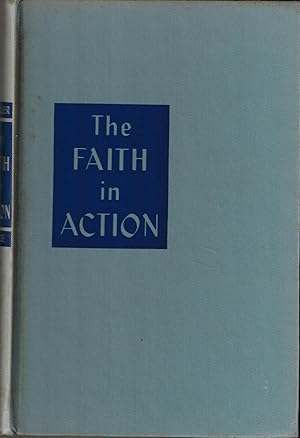 Seller image for The Faith in Action for sale by UHR Books