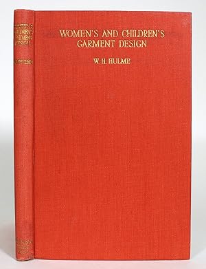Women's and Children's Garment Design: A Textbook for Garment Designers, Students and Teachers of...