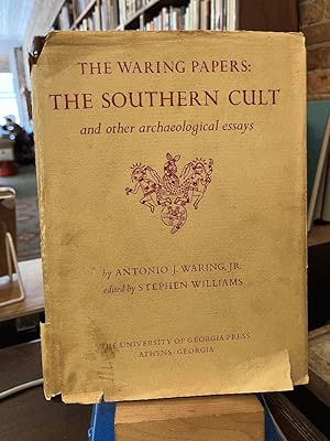 Bild des Verkufers fr The Waring Papers: The Southern Cult and other Archaeological Essays (The Collected Works of Antonio J. Waring, Jr.) zum Verkauf von Ed's Editions LLC, ABAA