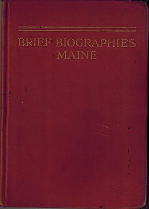 Seller image for Brief Biographies Maine: A Biographical Dictionary of Who's Who in Maine, Vol. I, 1926-1927 for sale by UHR Books