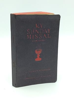 Imagen del vendedor de MY SUNDAY MISSAL Using a Simplified Method of Following Mass with an Explanation before Each Mass of Its Theme a la venta por Kubik Fine Books Ltd., ABAA