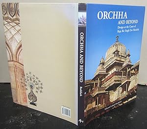 Immagine del venditore per Orchha and Beyond: Design at the Court of Raja Bir Singh Dev Bundela venduto da Midway Book Store (ABAA)