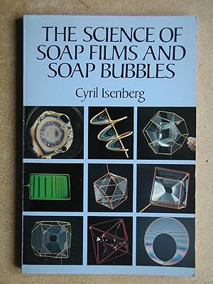 Immagine del venditore per The Science of Soap Films and Soap Bubbles. venduto da N. G. Lawrie Books