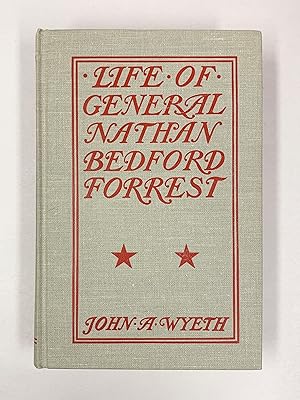 Life of General Nathan Bedford Forrest