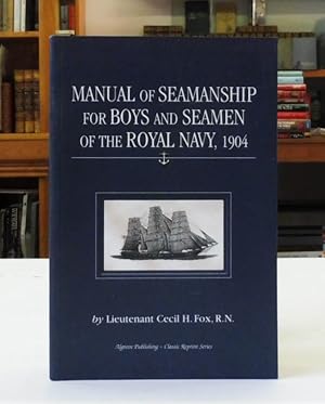 Manual of Seamanship for Boys and Seamen of the Royal Navy, 1904