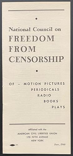 National Council on Freedom from Censorship of - Motion pictures, periodicals, radio, books, plays