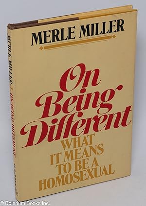 Seller image for On Being Different: what it means to be a homosexual for sale by Bolerium Books Inc.