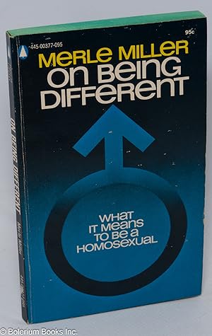 Seller image for On Being Different: what it means to be a homosexual for sale by Bolerium Books Inc.