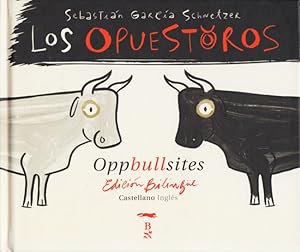 Imagen del vendedor de Los opuestoros = Oppullsites. a la venta por TF-Versandhandel - Preise inkl. MwSt.