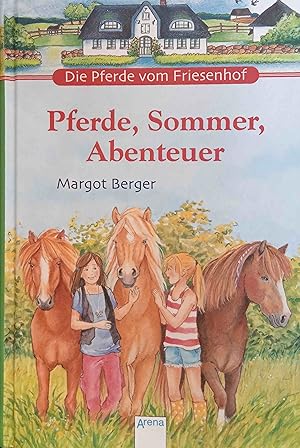 Seller image for Die Pferde vom Friesenhof; Teil: Pferde, Sommer, Abenteuer for sale by Logo Books Buch-Antiquariat