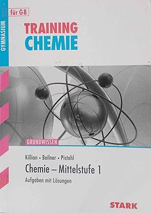 Bild des Verkufers fr Training Chemie; Teil: Grundwissen. Chemie - Mittelstufe 1., Aufgaben mit Lsungen / Gymnasium fr G8 zum Verkauf von Logo Books Buch-Antiquariat