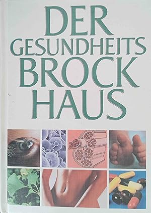 Seller image for Der Gesundheits-Brockhaus : mit 16000 Stichwrtern, mehr als 160 Tabellen, 600 Ksten mit Gesundheitstipps und Warnhinweisen, 27 Sonderthemen und einer Anleitung zur ersten Hilfe. hrsg. von der Lexikonredaktion des Verlages F. A. Brockhaus, Mannheim. Bearb. vom Lektorat Nachschlagewerke des Urban & Fischer-Verl., Mnchen. [Red.-leitung: S. Dierkes] for sale by Logo Books Buch-Antiquariat