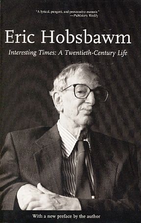 Imagen del vendedor de Interesting Times: A Twentieth-Century Life. With a new preface by the author. a la venta por Fundus-Online GbR Borkert Schwarz Zerfa
