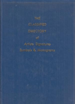 The Classified Directory of Artists Signatures, Symbols and Monograms. H. H. Caplan.