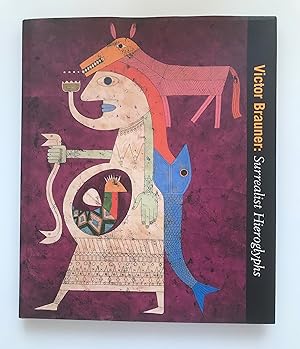 Bild des Verkufers fr Victor Brauner:Surrealist hieroglyphs : [accompanies the Exhibition "Victor Brauner: Surrealist Hieroglyphs", The Menil Collection, Houston, October 12, 2001 - January 6, 2002]. introduction by Susan Davidson. Foreword by Parker Tyler. Essays by Didier Semin ; Margaret Montagne ; Bradford Epley. [Ed.: Polly Koch] zum Verkauf von Antiquariat Im Baldreit