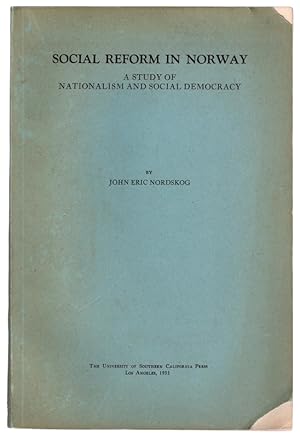 Social Reform in Norway: A Study of Nationalism and Social Democracy