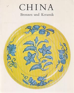 Seller image for China. Bronzen und Keramik. for sale by Fundus-Online GbR Borkert Schwarz Zerfa