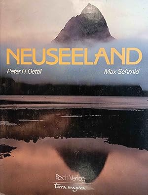 Imagen del vendedor de Neuseeland, Land der langen weissen Wolke. Fotos von Max Schmid. Text von Peter H. Oettli / Terra magica a la venta por Logo Books Buch-Antiquariat