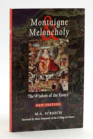 Imagen del vendedor de Montaigne & Melancholy: The Wisdom of the Essays a la venta por Arches Bookhouse