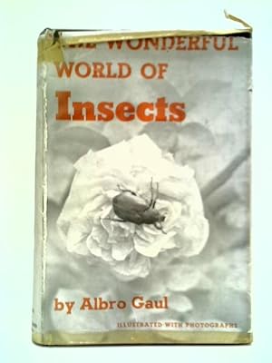 Imagen del vendedor de The Wonderful World of Insects a la venta por World of Rare Books