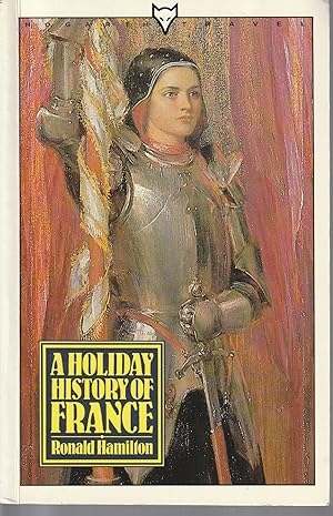 Seller image for A Holiday History of France for sale by fourleafclover books