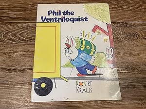 Seller image for Phil the Ventriloquist for sale by Betty Mittendorf /Tiffany Power BKSLINEN