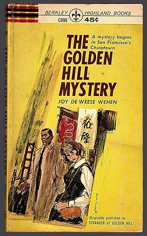 Imagen del vendedor de THE GOLDEN HILL MYSTERY (ORIGINALLY PUBLISHED AS STRANGER AT GOLDEN HILL) a la venta por Champ & Mabel Collectibles