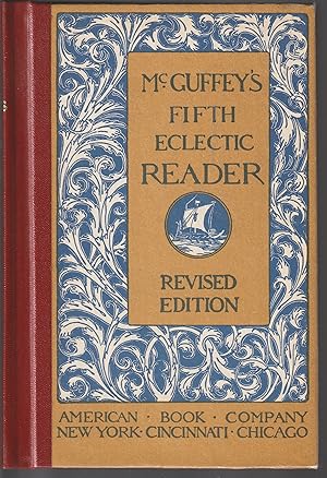 McGuffey's Fifth Eclectic Reader, Revised Ed