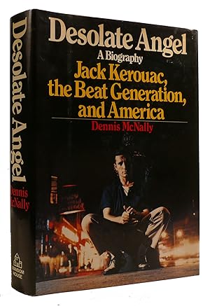 Seller image for DESOLATE ANGEL: JACK KEROUAC, THE BEATS AND AMERICA for sale by Rare Book Cellar