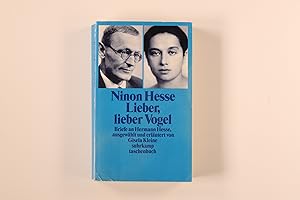 Bild des Verkufers fr LIEBER, LIEBER VOGEL. Briefe an Hermann Hesse zum Verkauf von INFINIBU KG