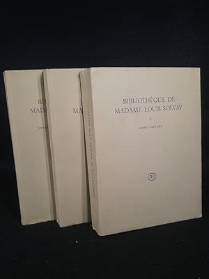 Image du vendeur pour Bibliothque de Madame Louis Solvay. 3 Bnde: I: Livres anciens/ II: Livres illustrs et reliures modernes/ III: ditions originales et autographes d'crivains franais contemporains. mis en vente par ANTIQUARIAT Franke BRUDDENBOOKS