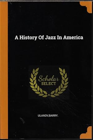 A HISTORY OF JAZZ IN AMERICA