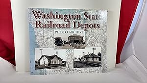 Immagine del venditore per WASHINGTON STATE RAILROAD DEPOT PHOTO ARCHIVE venduto da Live Oak Booksellers