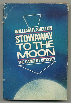 Seller image for Stowaway to the Moon: The Camelot Odyssey for sale by Between the Covers-Rare Books, Inc. ABAA