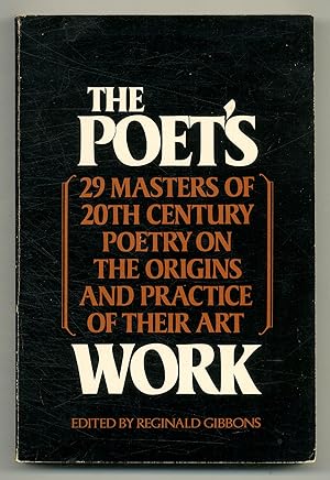 Immagine del venditore per The Poet's Work: 29 Masters of 20th Century Poetry on the Origins and Practice of Their Art venduto da Between the Covers-Rare Books, Inc. ABAA