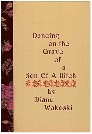 DANCING ON THE GRAVE OF A SON OF A BITCH - THE BINDER'S COPY, SIGNED