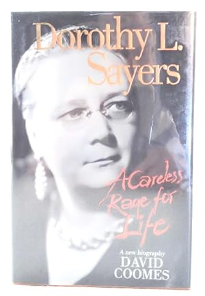 Bild des Verkufers fr Dorothy L. Sayers: a careless rage for life--a new biography zum Verkauf von Structure, Verses, Agency  Books