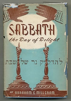 Bild des Verkufers fr Sabbath: The Day of Delight zum Verkauf von Between the Covers-Rare Books, Inc. ABAA