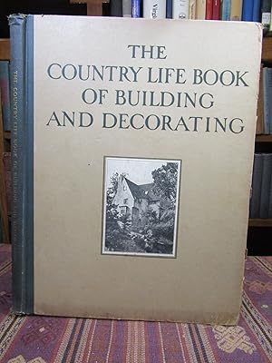 The Country Life Book of Building and Decorating