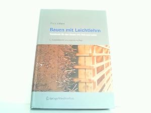 Bauen mit Leichtlehm - Handbuch für das Bauen mit Holz und Lehm.