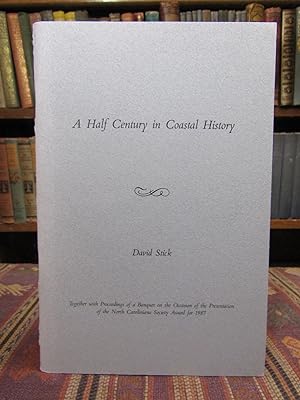 A Half Century in Coastal History (Signed Limited Edition #135 of 500 Copies)