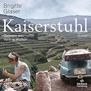 Kaiserstuhl : Roman. gelesen von Verena Wolfien,