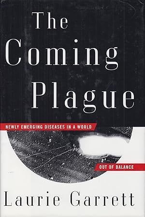 Imagen del vendedor de The Coming Plague: Newly Emerging Diseases in a World Out of Balance a la venta por Adventures Underground