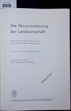 Die Neuorientierung der Landwirtschaft.