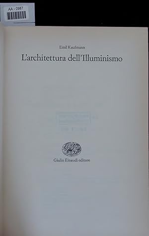 Bild des Verkufers fr L architettura dell Illuminismo. zum Verkauf von Antiquariat Bookfarm