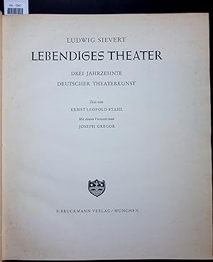 Bild des Verkufers fr Lebendiges Theater. DREI JAHRZEHNTE, DEUTSCHER THEATERKUNST zum Verkauf von Antiquariat Bookfarm