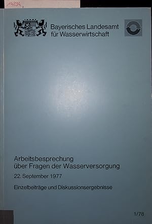 Seller image for Arbeitsbesprechung ber Fragen der Wasserversorgung. 22. September 1977, Einzelbeitrge und Diskussionsergebnisse for sale by Antiquariat Bookfarm