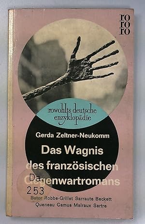 Imagen del vendedor de Das Wagnis des franzsischen Gegenwartsromans. Die neue Welterfahrung in der Literatur. a la venta por Antiquariat Bookfarm