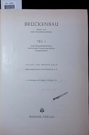 BRUCKENBAU Massiv- und Stahlvollwandbalken-Brücken. TEIL 3. 2., verbesserte und ergänzte Auflage ...