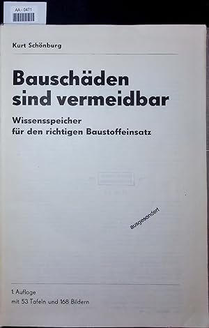 Seller image for Bauschden sind vermeidbar. Wissensspeicher fr den richtigen Baustoffeinsatz. 1. Auflage for sale by Antiquariat Bookfarm